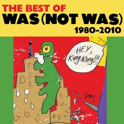 Was (Not Was) - Walk The Dinosaur