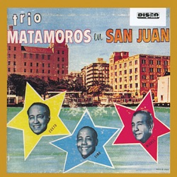 Trio Matamoros - Cuando Ya No Me Quieras