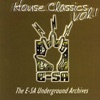E-SA Underground Archives: House Classics, Vol. 1