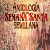 Antología de la Semana Santa Sevillana artwork