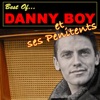 Best Of Danny Boy - Et Ses Penitents