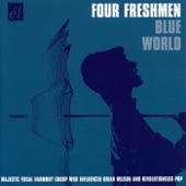 Four Freshman - It's a Blue World