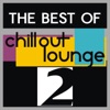 The Best of Chillout, Lounge , Vol. 2, 2010