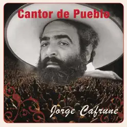 Cantor de Pueblo: Jorge Cafrune - Jorge Cafrune