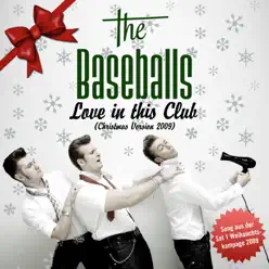 Love In This Club (Chrismas Version) - Single - The Baseballs