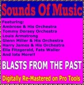 Sounds Of Music (Blasts From The Past Digitally Re-Mastered on Pro Tools)