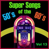 Super Songs of the 50 &60's Vol 13 artwork