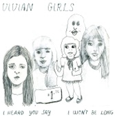Vivian Girls - I Heard You Say