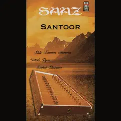 Saaz Santoor, Vol. 1 by Shivkumar Sharma, Satish Vyas & Rahul Sharma album reviews, ratings, credits