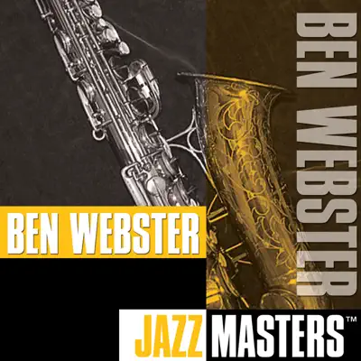 Jazz Masters - Ben Webster Jazz Masters - Ben Webster