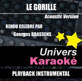 Le Gorille (Rendu célèbre par Georges Brassens) [Version karaoké acoustic] artwork