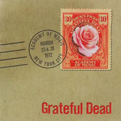 Dick's Picks Vol. 30: 3/25/72 & 3/28/72 (Academy of Music, New York, NY) - Grateful Dead