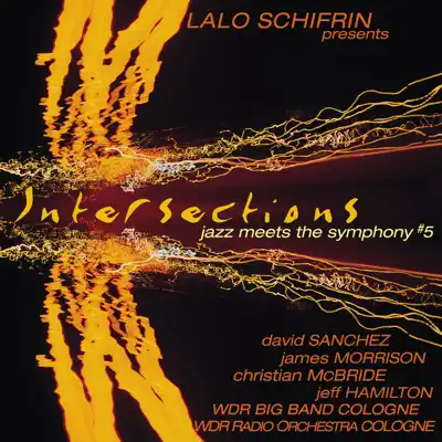 Intersections: Jazz Meets the Symphony #5 - Lalo Schifrin