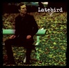 Latebird