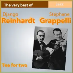 Tea for Two (The Very Best Of) - Stéphane Grappelli Tea for Two (The Very Best Of) - Stéphane Grappelli
