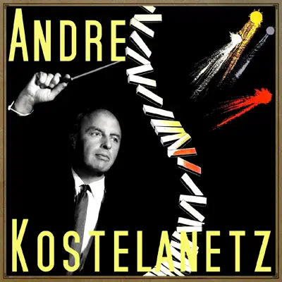 Jerome Kern in Hollywood - André Kostelanetz Jerome Kern in Hollywood - André Kostelanetz