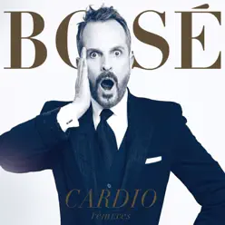 Cardio (Remixes) - Miguel Bosé