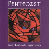Pentecost (Taizé Chants With English Verses) artwork