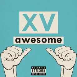 Awesome (feat. Pusha-T) - Single - XV