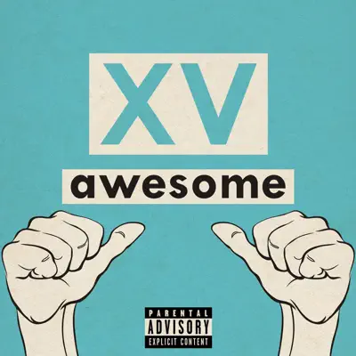 Awesome (feat. Pusha-T) - Single - XV