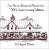 I've Never Been to Nashville (Anniversary Edition)