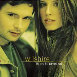 Turn It Around - Single - Wilshire