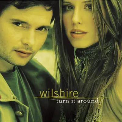 Turn It Around - Single - Wilshire