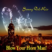 Blow Your Horn Man! artwork