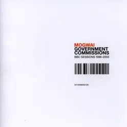 Government Commissions (BBC Sessions 1996-2003) - Mogwai