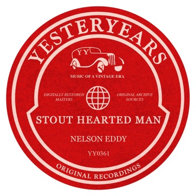 Stout Hearted Man - Nelson Eddy