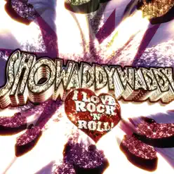 I Love Rock 'n' Roll - Showaddywaddy I Love Rock 'n' Roll - Showaddywaddy