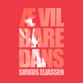 Æ Vil Bare Dans artwork