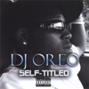 Self Titled (DJ OreO)