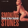 Smoking Stones - You Can't Always Get What You Want