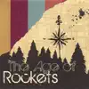 The Age Of Rockets