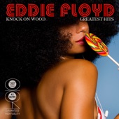 Eddie Floyd - Never Found a Girl