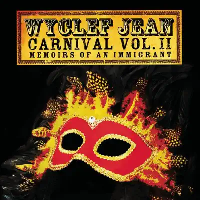 Carnival Vol. II - Memoirs of an Immigrant - Wyclef Jean