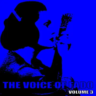 The Voice of Fado, Vol. 3 - Amália Rodrigues