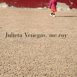 Me Voy - Julieta Venegas