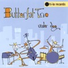 Butterfat Trio - Black Hole Sun