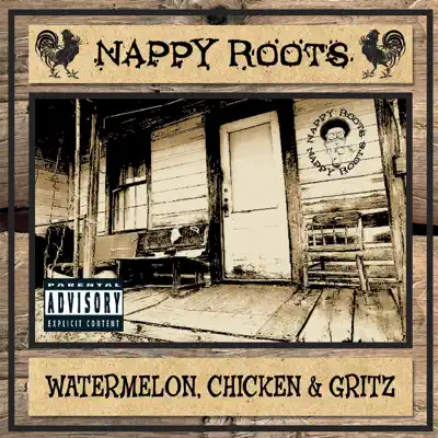 Watermelon, Chicken & Gritz - Nappy Roots