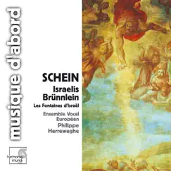 Schein: Israelis Brünnlein by Ensemble Vocal Européen & Philippe Herreweghe album reviews, ratings, credits