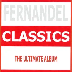 Classics: Fernandel - Fernandel