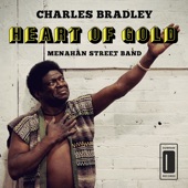 Charles Bradley - Heart of Gold