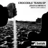 Stream & download Crocodile Tears - EP