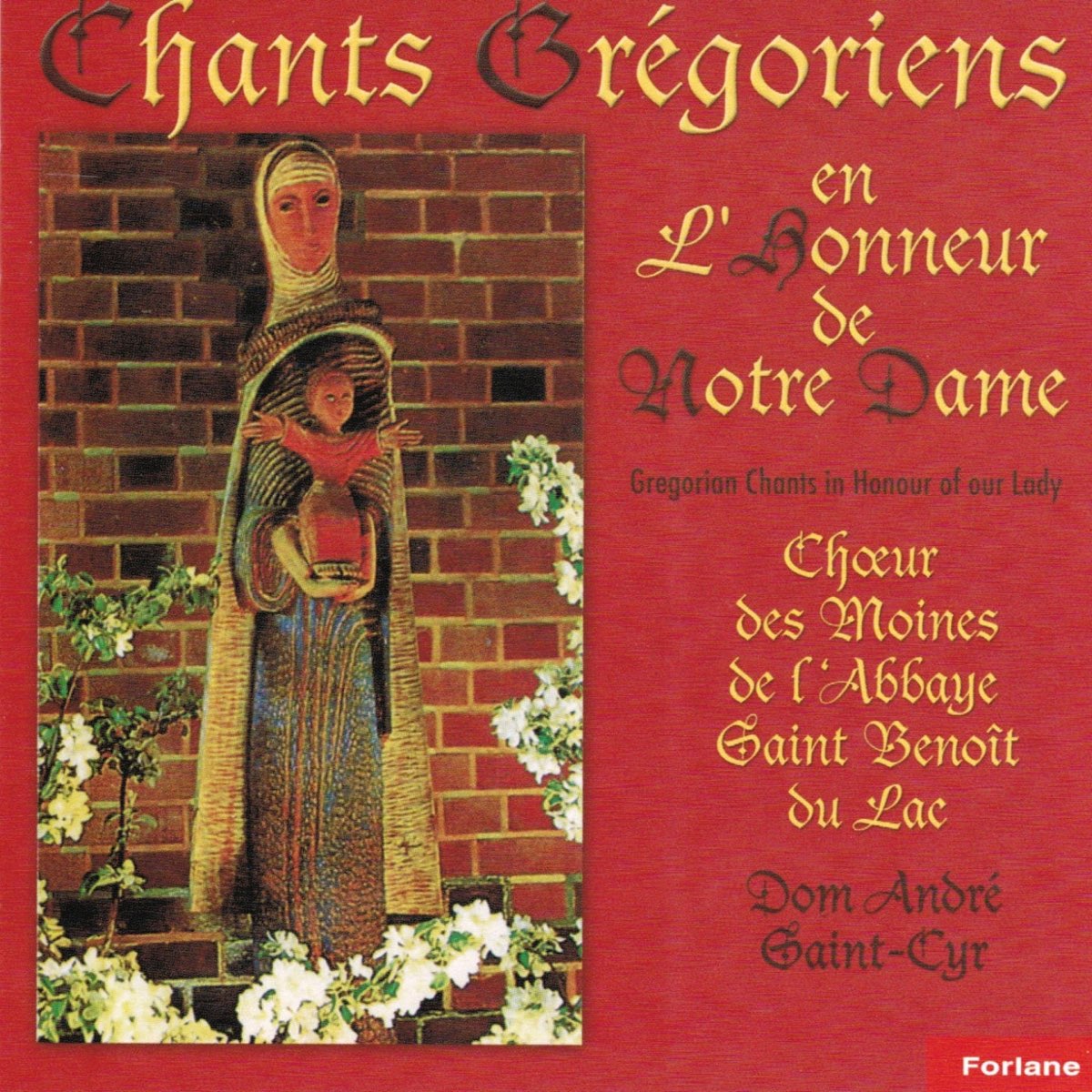 Chants Gregoriens En L Honneur De Notre Dame Gregorian Chants Par Choeur Des Moines De Saint Benoit Du Lac Andre Saint Cyr Sur Apple Music