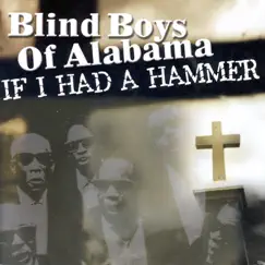 If I Had a Hammer by The Blind Boys of Alabama album reviews, ratings, credits