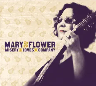 télécharger l'album Mary Flower - Misery Loves Company