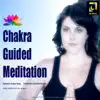 Chakra Guided Meditation (Narrated By Heather Shaw) - EP album lyrics, reviews, download