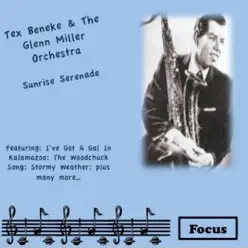 Sunrise Serenade - Tex Beneke Sunrise Serenade - Tex Beneke